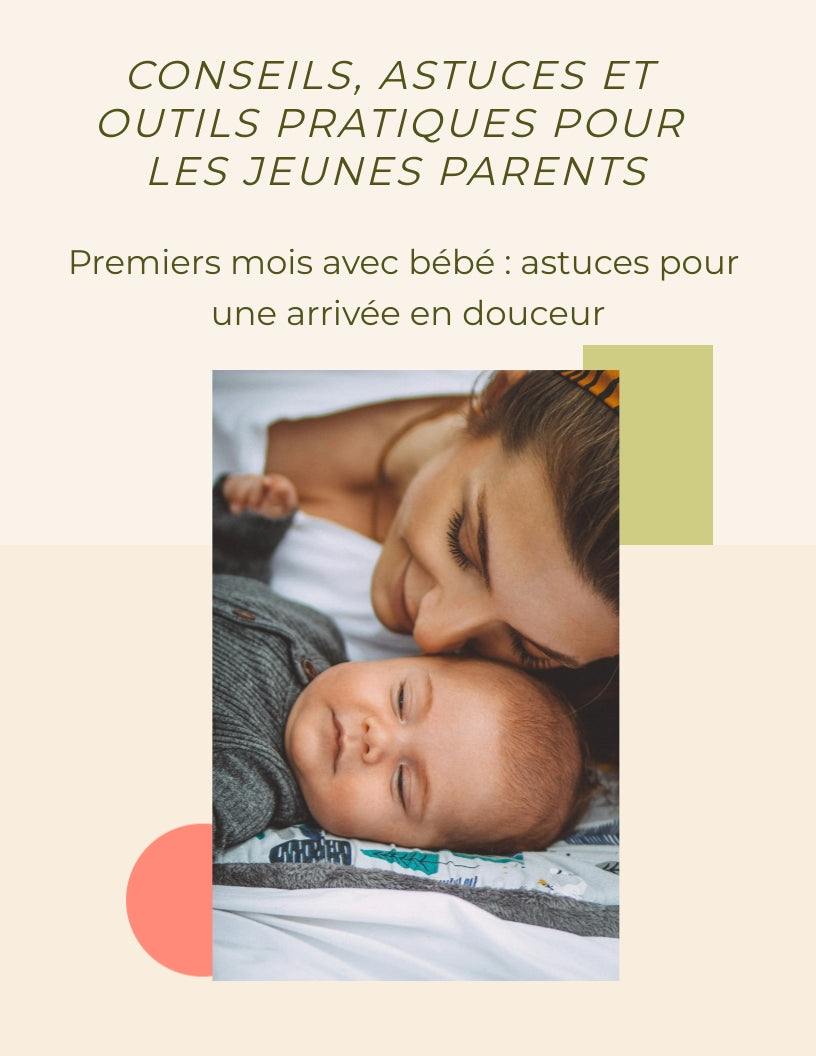 Conseils, astuces et outils pratiques pour les jeunes parents